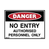 BRADY DANGER SIGN NO ENTRY AUTHORISED PERSONNEL ONLY 450 X 300MM POLYPROPYLENE